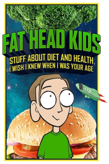 Fat Head Kids