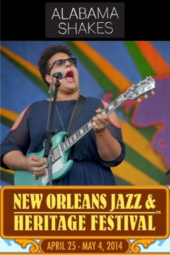 Alabama Shakes New Orleans Jazz & Heritage Festival 2014