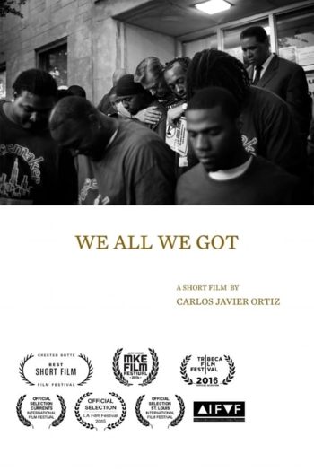 We All We Got