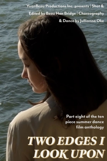Two Edges I Look Upon - Dance Film Eight