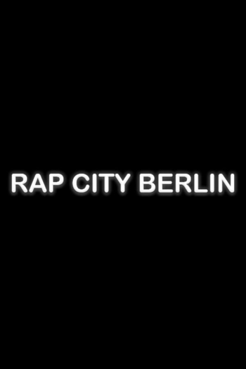 Rap City Berlin