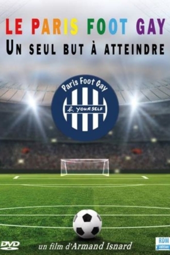 Le Paris Foot Gay: Un Seul But à Atteindre