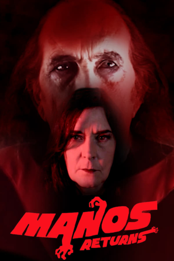 Manos Returns