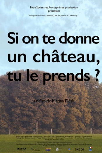 Si on te donne un château, tu le prends?