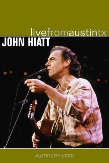 John Hiatt: Live From Austin, Tx
