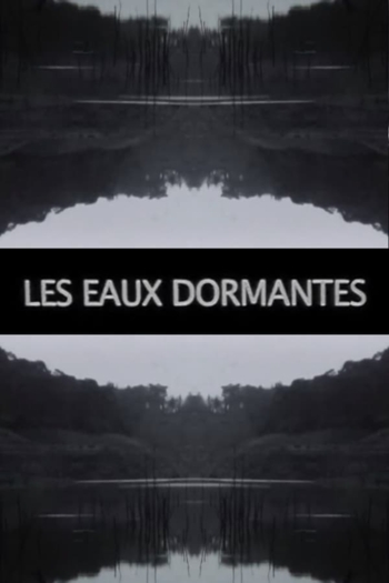 Les Eaux Dormantes