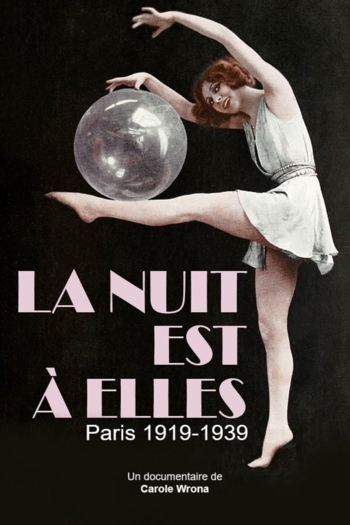 La nuit est à elles, Paris 1919-1939