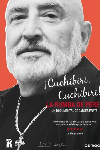 ¡Cuchíbiri, cuchíbiri! La rumba de Peret