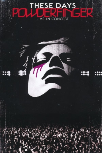 Powderfinger: These Days - Live in Concert