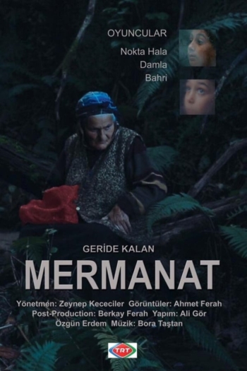 Geriye Kalan... Mermanat