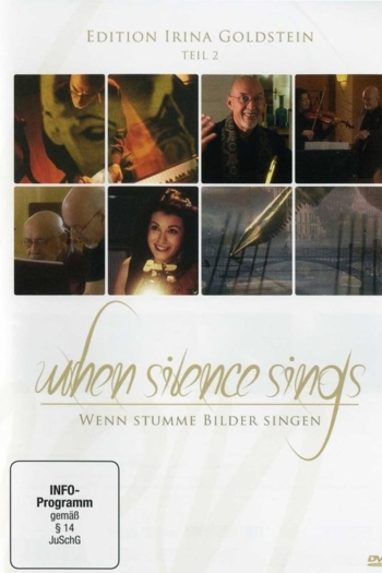 When Silence Sings - Wenn stumme Bilder singen