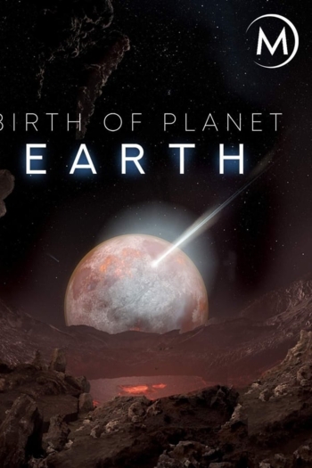 Birth of Planet Earth