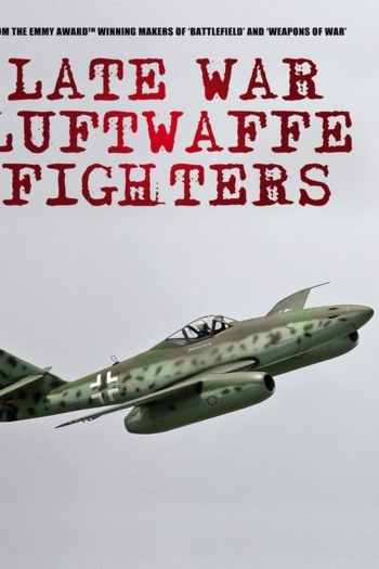 Late War Fighters of the Luftwaffe