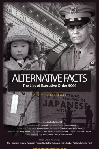 Alternative Facts; The Lies of Executive Order 9066