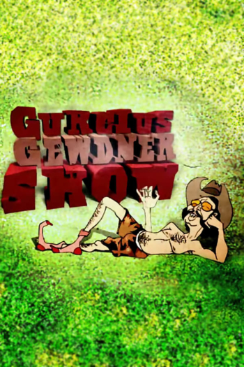 Gurcius Gewdner Show