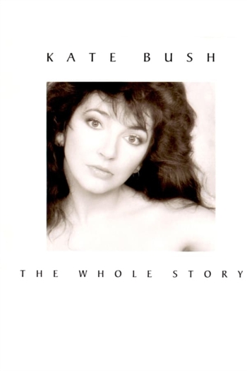Kate Bush - The Whole Story