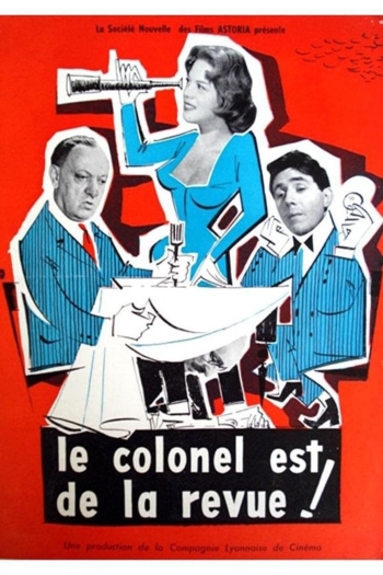 Le colonel est de la revue