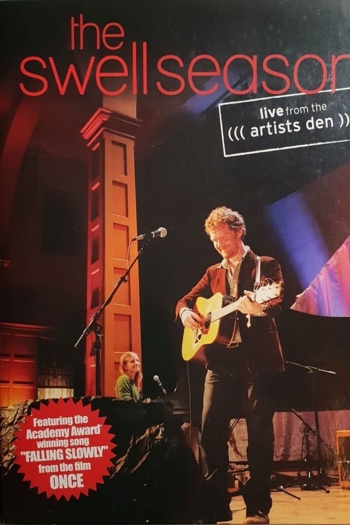 The Swell Season Live From The Artists Den