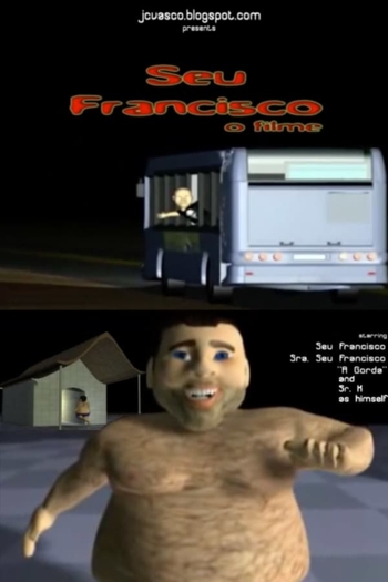 Seu Francisco - O Filme