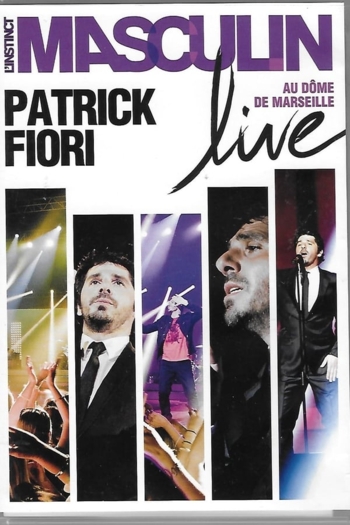 Patrick Fiori - L'instinct masculin Live au Dome de Marseille