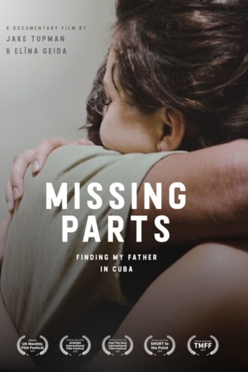Missing Parts - Finding My Father in Cuba