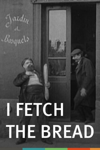 I Fetch the Bread