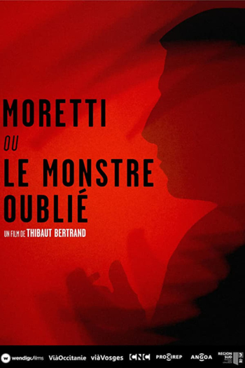 Moretti ou le monstre oublié