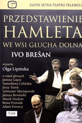 Przedstawienie Hamleta we wsi Głucha Dolna