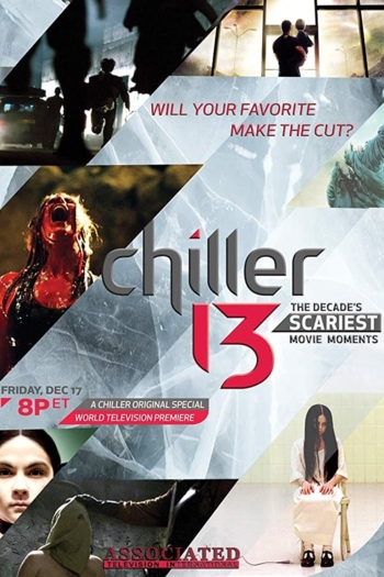 Chiller 13: The Decade's Scariest Movie Moments