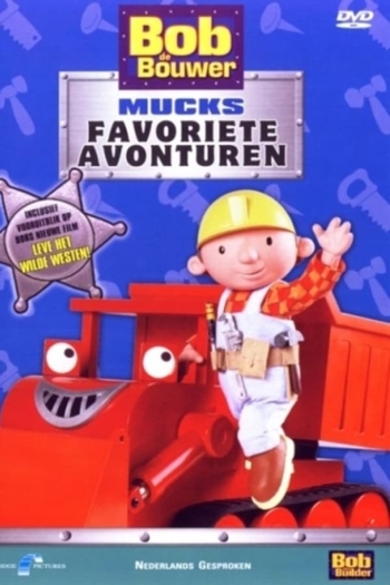 Bob De Bouwer - Mucks Favoriete Avonturen
