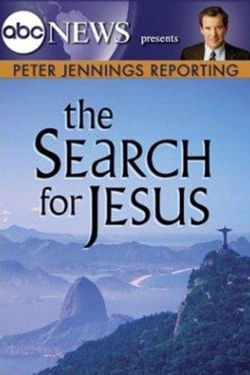 Peter Jennings Reporting: The Search for Jesus