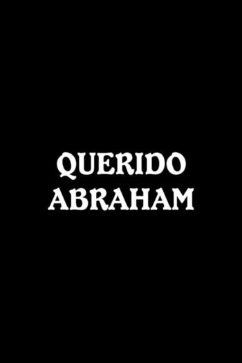 Querido Abraham