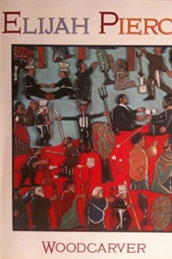 Elijah Pierce: Wood Carver