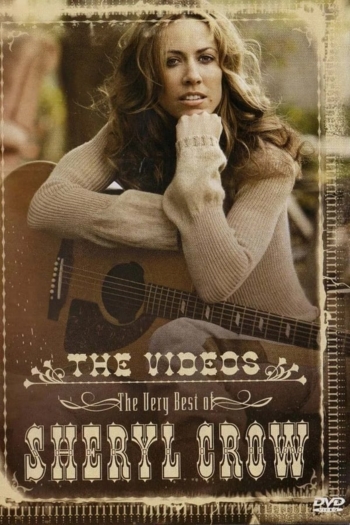 The Very Best of Sheryl Crow: The Videos