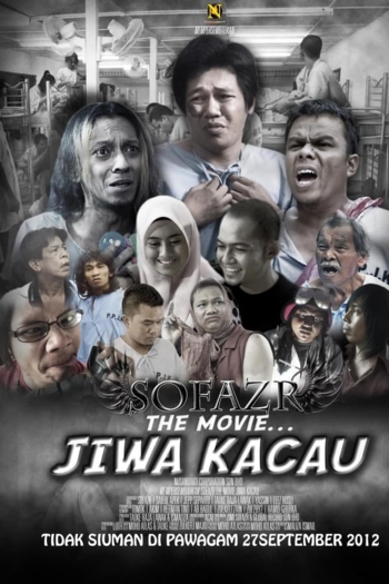 Sofazr The Movie: Jiwa Kacau