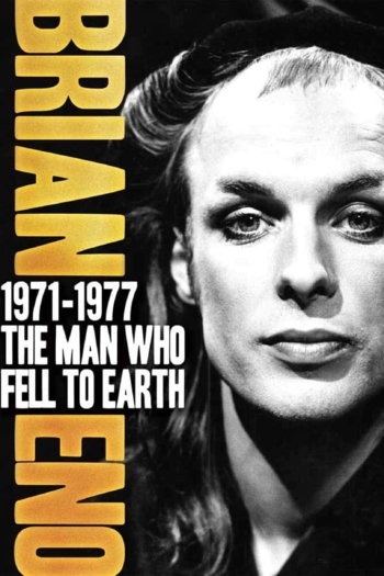 Brian Eno 1971–1977: The Man Who Fell To Earth