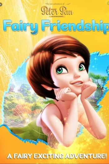 The New Adventures of Peter Pan: Fairy Friendship