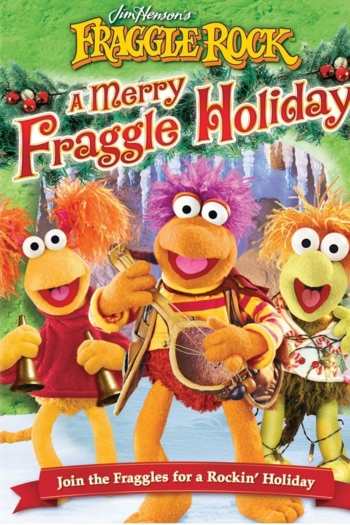 Fraggle Rock: a Merry Fraggle Holiday
