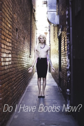 Do I Have Boobs Now?