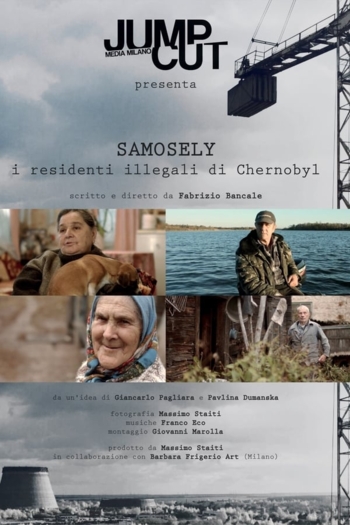 Samosely, i residenti illegali di Chernobyl