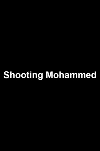 Shooting Mohammed