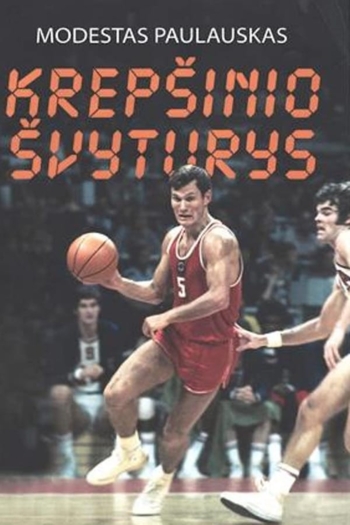 Modestas Paulauskas. Krepšinio švyturys