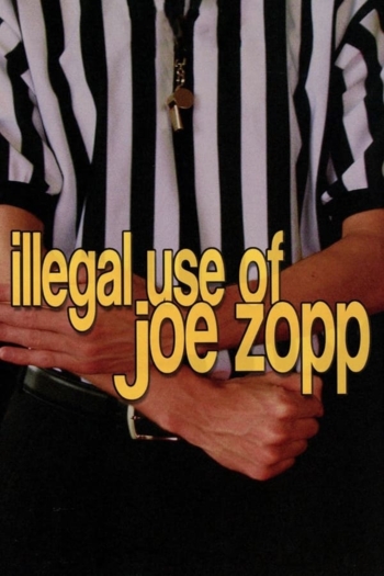 Illegal Use of Joe Zopp