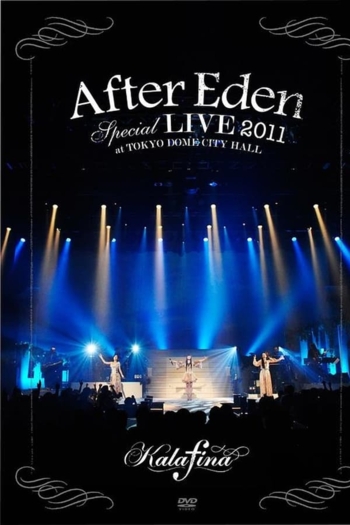 “After Eden” Special LIVE 2011 at TOKYO DOME CITY HALL