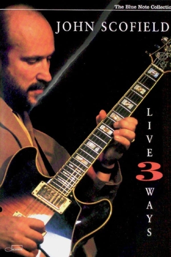 John Scofield - Live 3 Ways