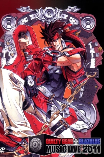 GUILTY GEAR × BLAZBLUE MUSIC LIVE 2011