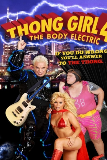 Thong Girl 4: The Body Electric