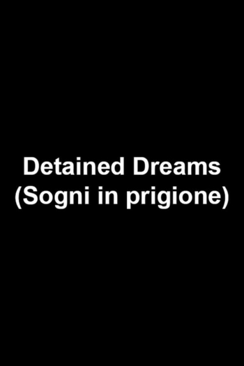 Detained Dreams