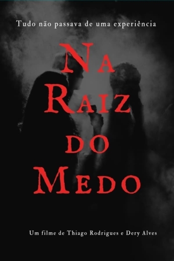 Na Raiz do Medo