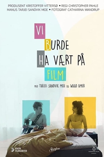 We Should Be a Movie